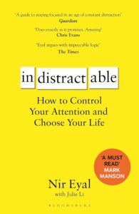 Indistractable by Nir Eyal